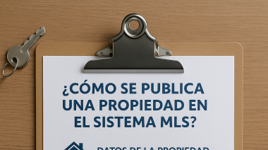 ¿Cómo publicar una propiedad en venta dentro del modelo MLS?